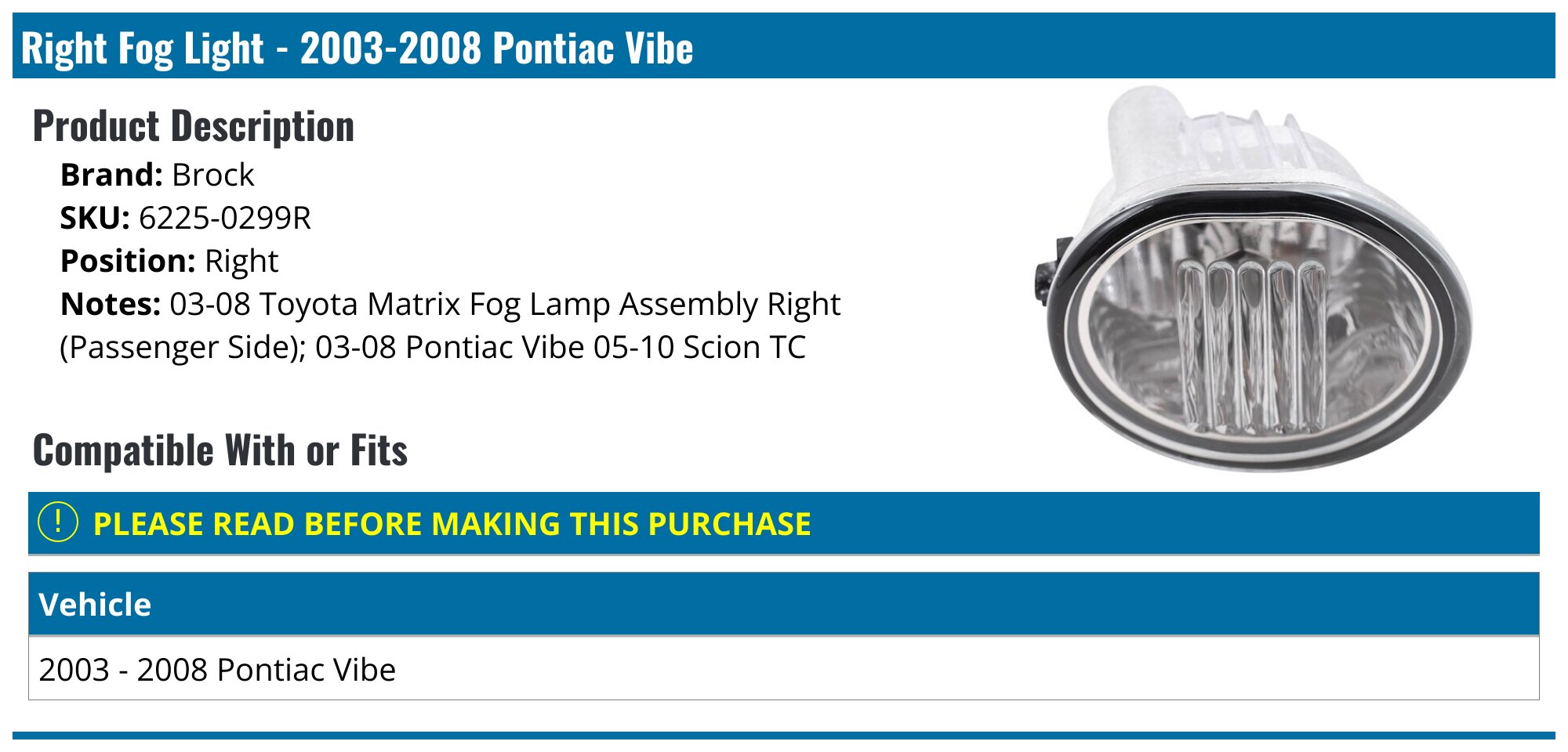 Passenger Side Fog Light For 2003-2008 Toyota Matrix Vibe TC - JP Autowholesale