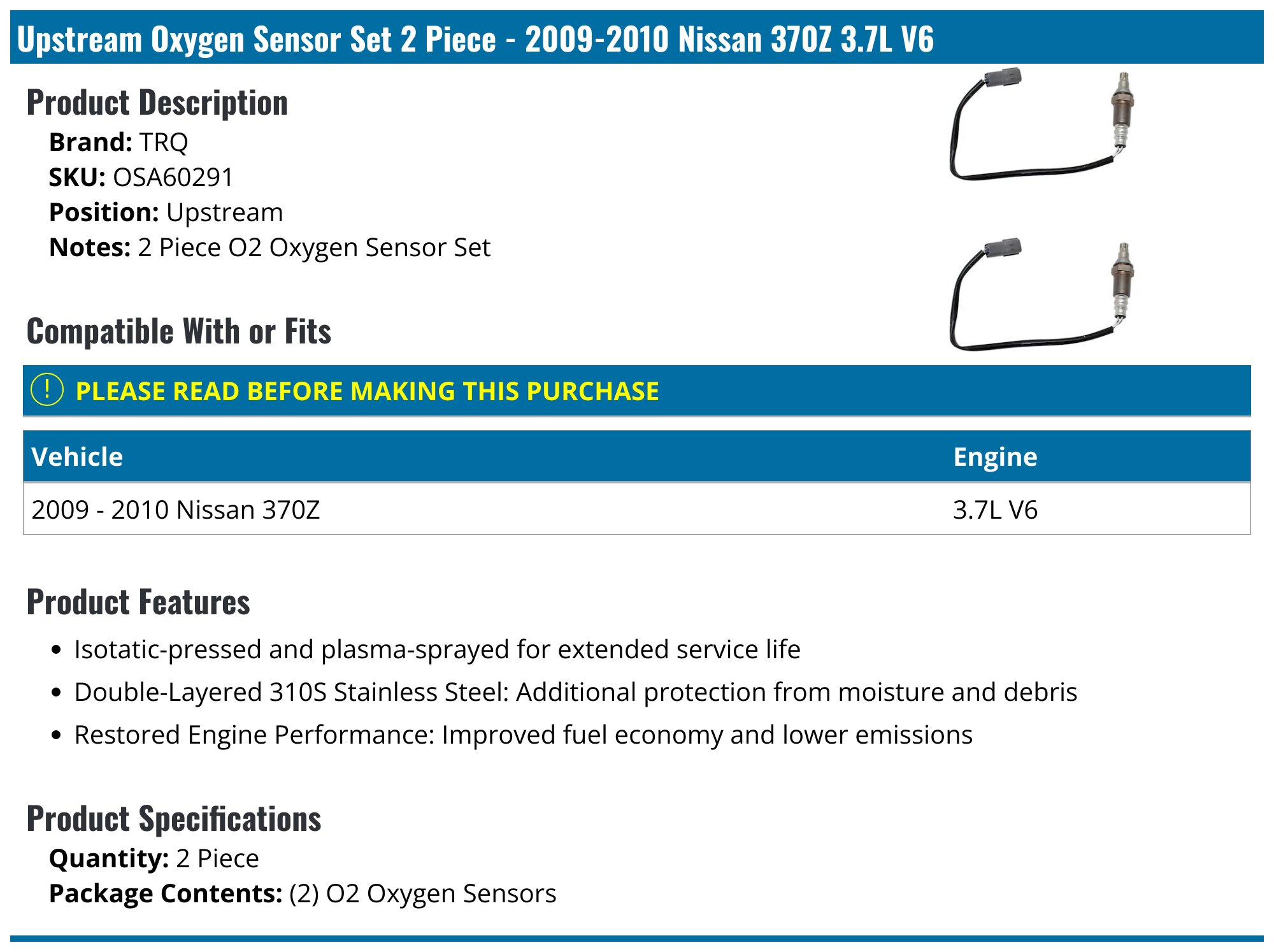 370z O2 Sensor Upstream 2009-2010 Nissan 370Z Oxygen Sensor - TRQ OSA60291 - Upstream ...