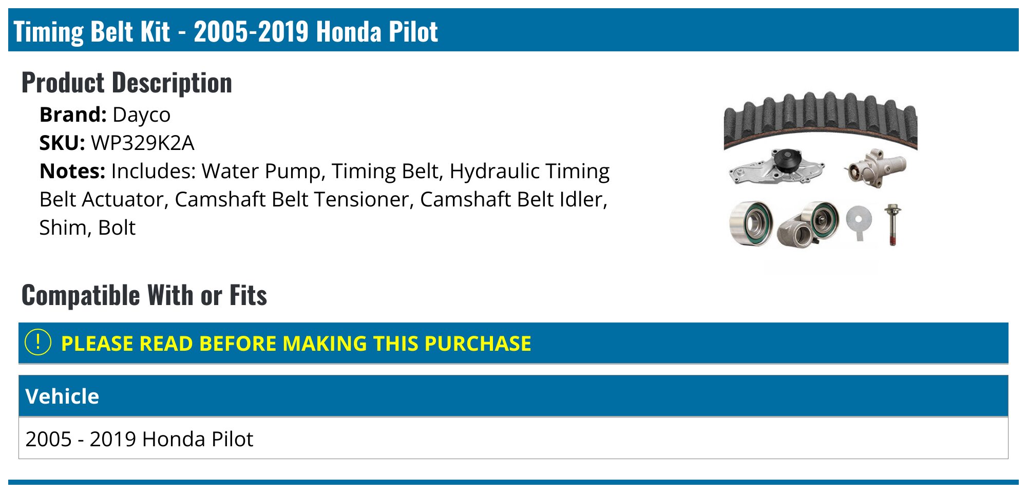 2005-2022 Honda Pilot Timing Belt Dayco WP329K2A