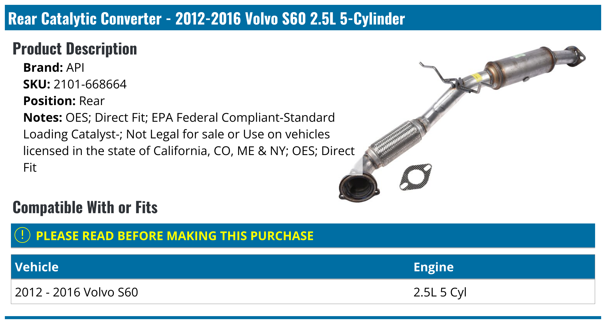 Rear Catalytic Converter 20122016 Volvo S60 2.5L 5Cylinder API