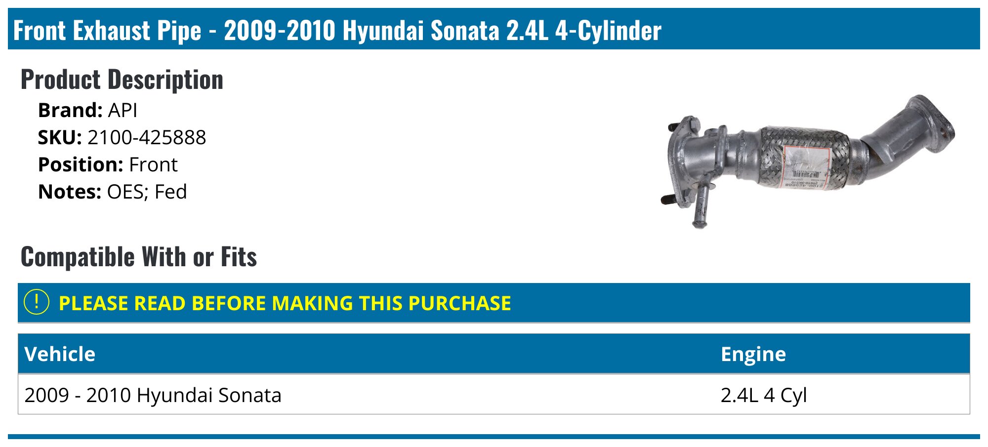 2009-2010 Hyundai Sonata Exhaust Pipe - API 29927-07763329 - Front ...