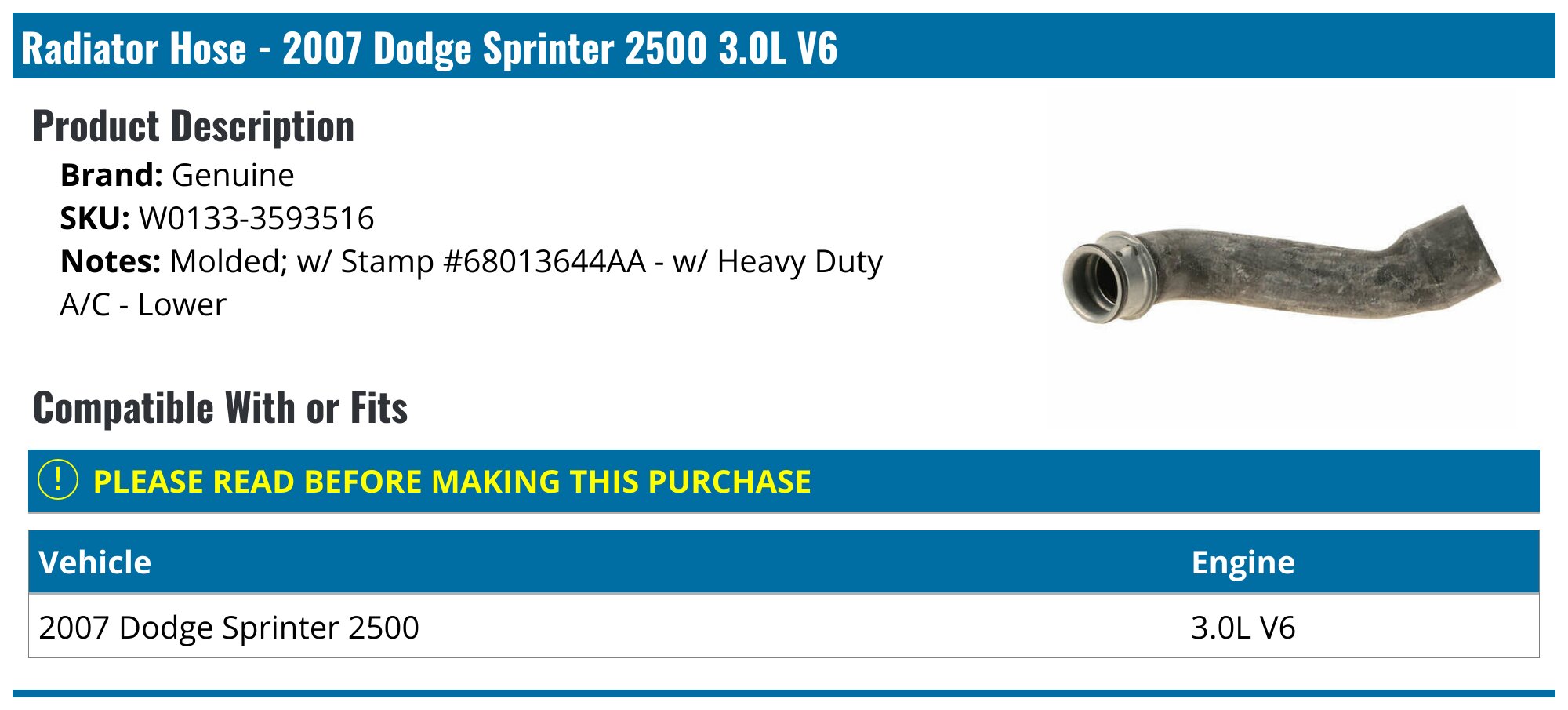 2007 Dodge Sprinter 2500 Radiator Hose - Genuine W0133-3593516 ...