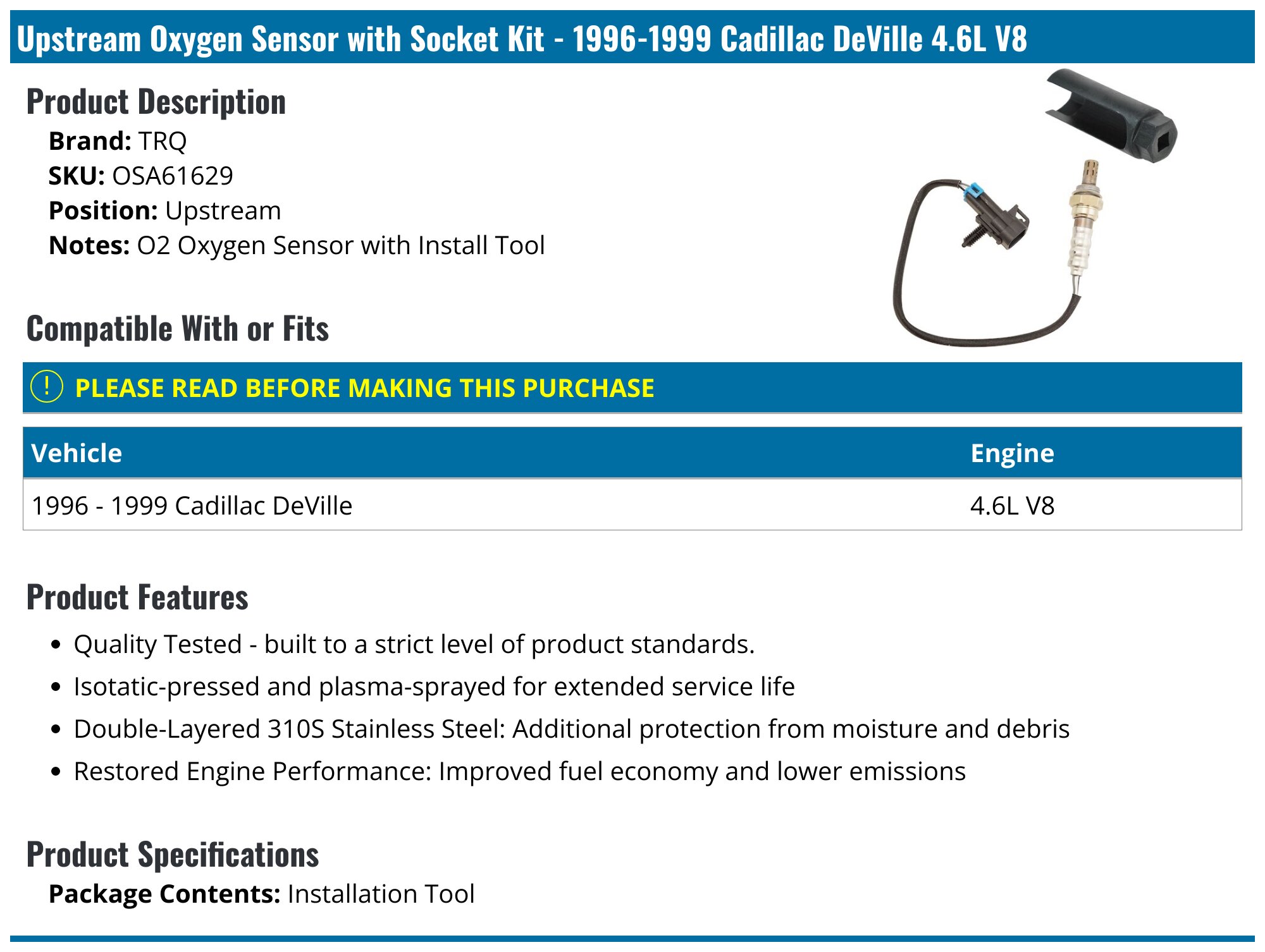 19961999 Cadillac DeVille Oxygen Sensor TRQ OSA61629 Upstream Rear