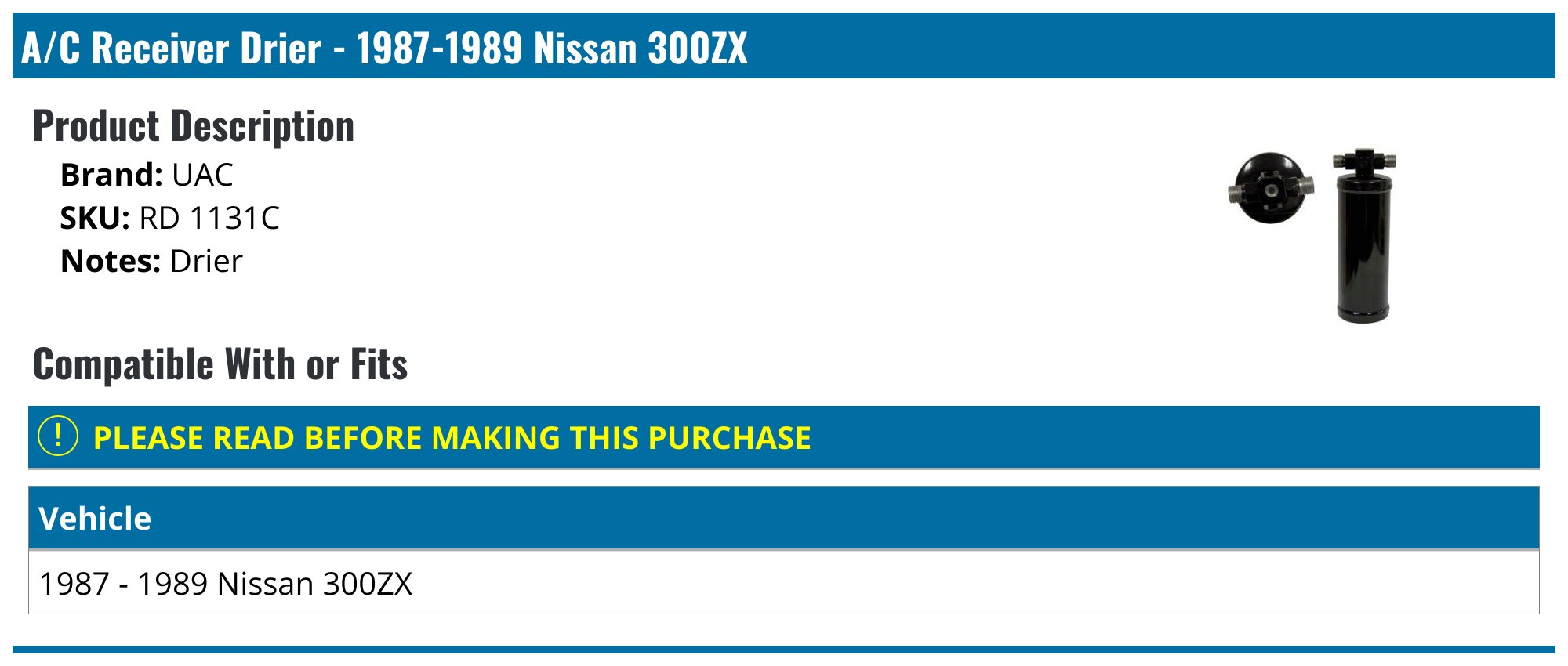 1984-1989 Nissan 300ZX A/C Receiver Drier - UAC RD 1131C