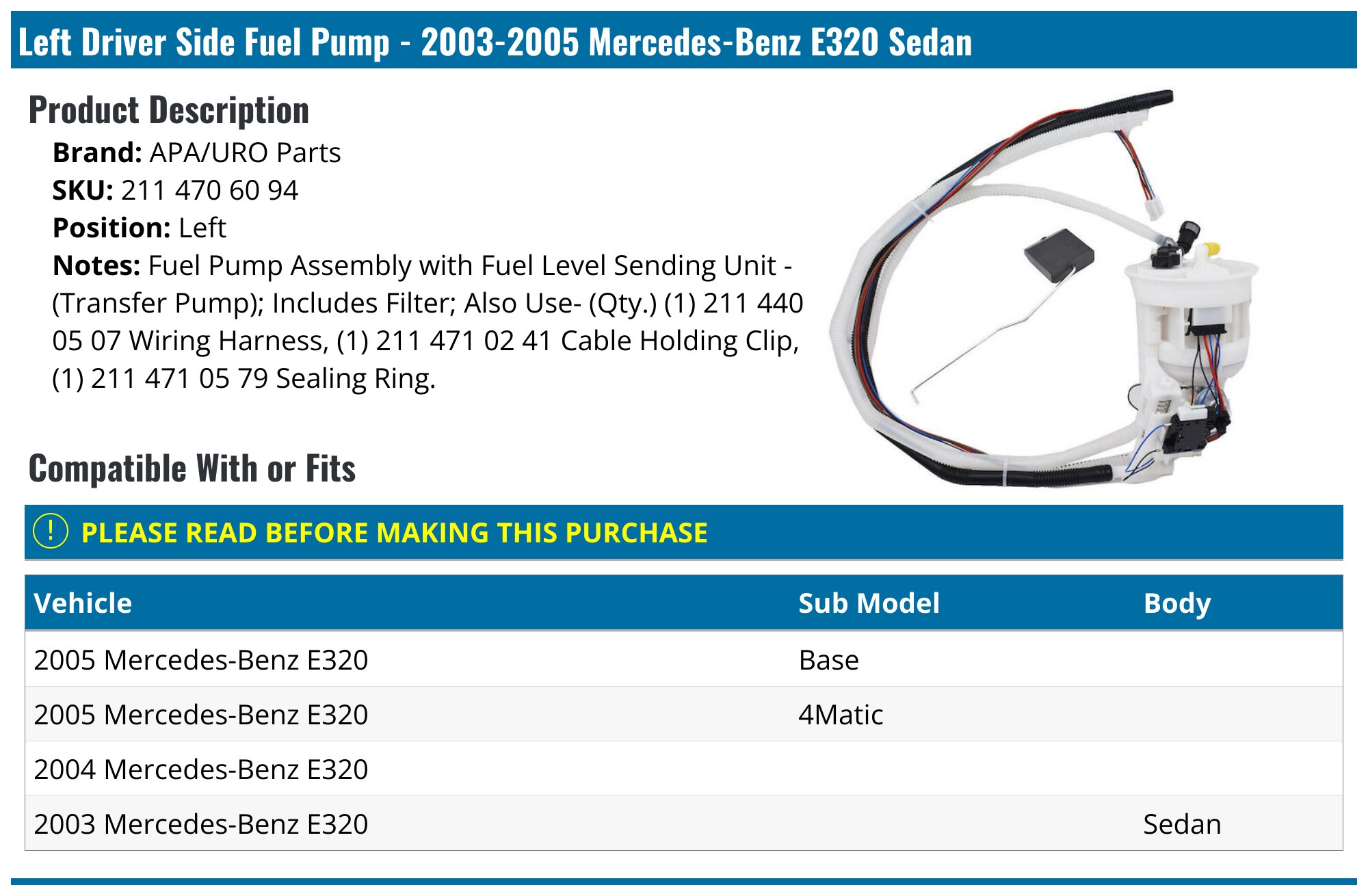20032005 Mercedes E320 Fuel Pump APA/URO Parts 211 470 60