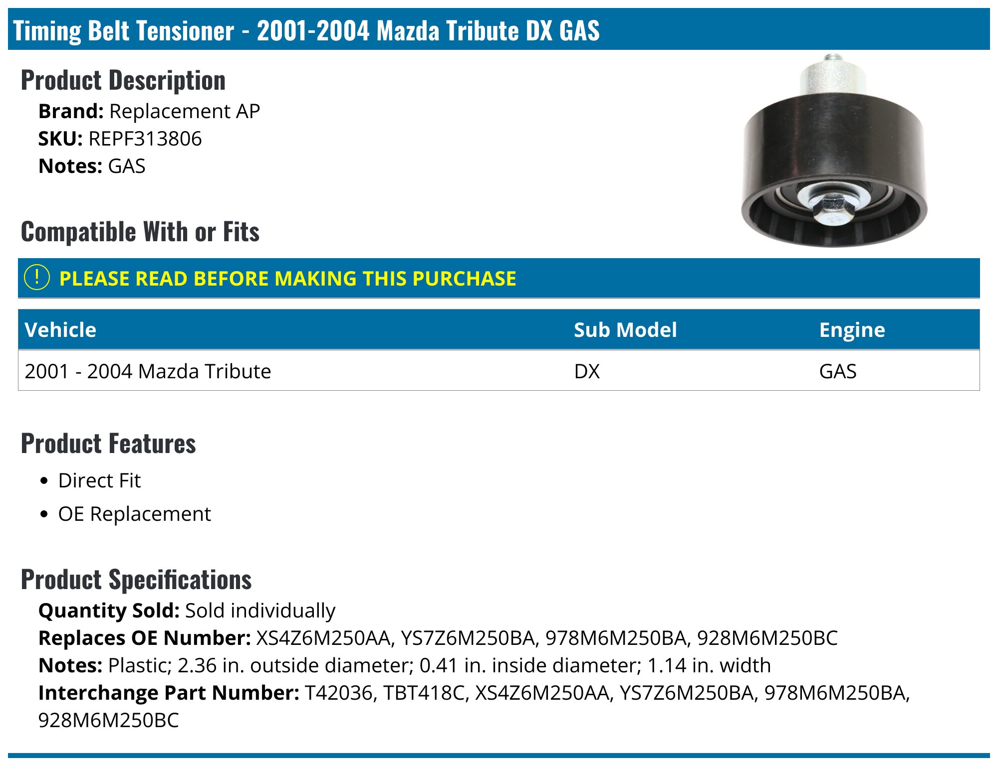 2001-2004 Mazda Tribute Timing Belt Tensioner - Replacement AP