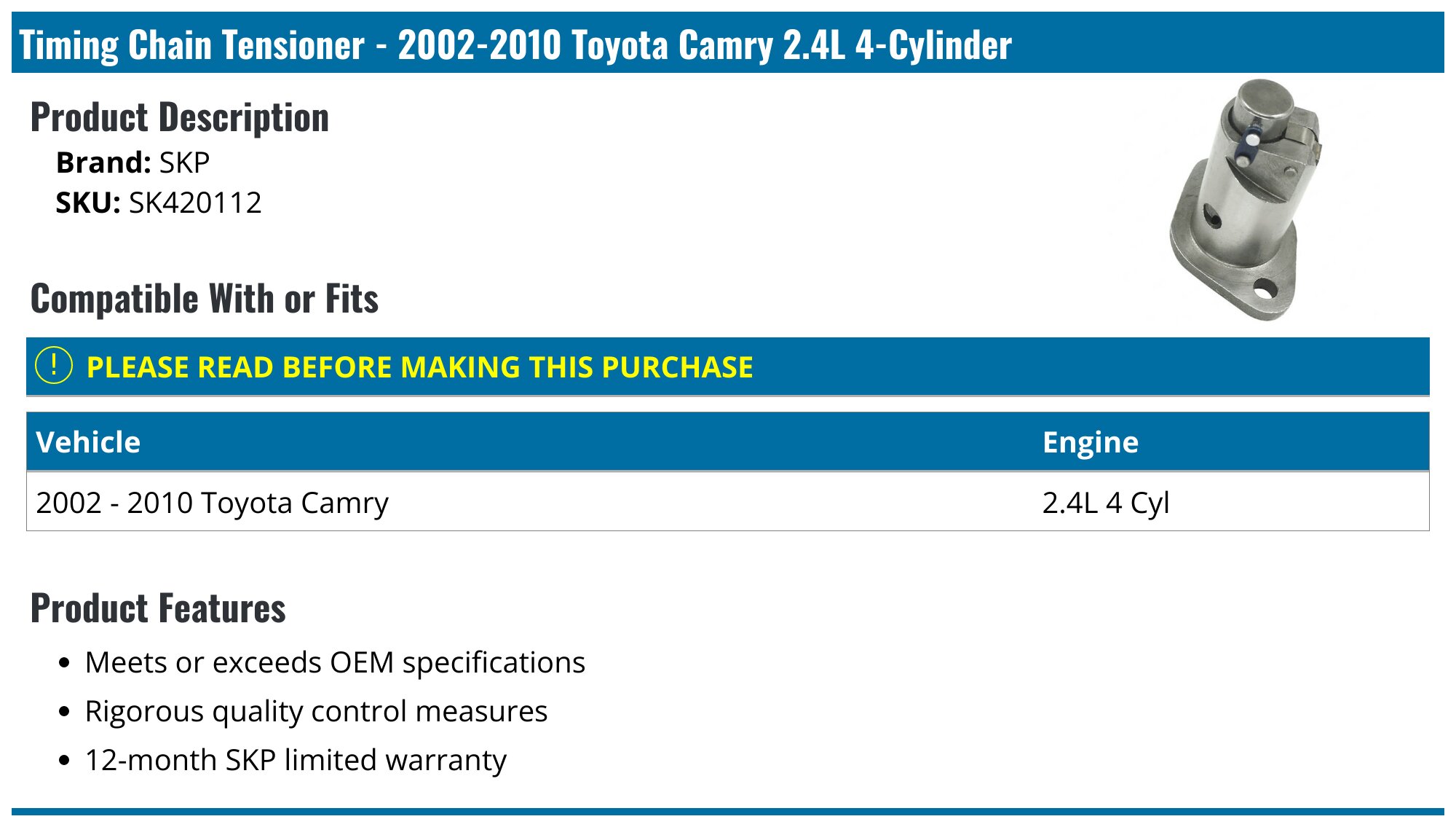 2002-2011 Toyota Camry Timing Chain Tensioner - SKP SK420112