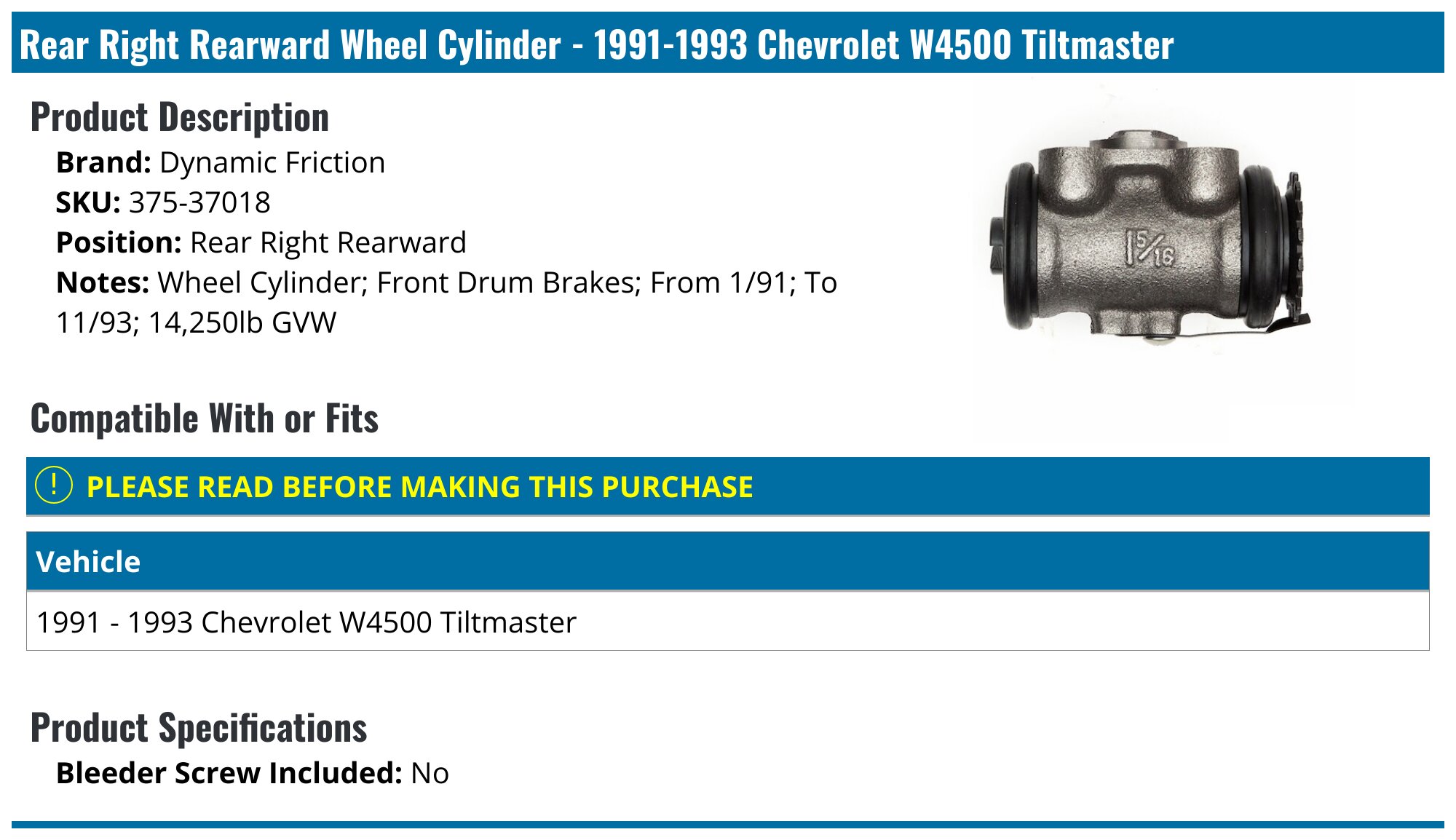 1991-1993 Chevrolet W4500 Tiltmaster Wheel Cylinder - Dynamic