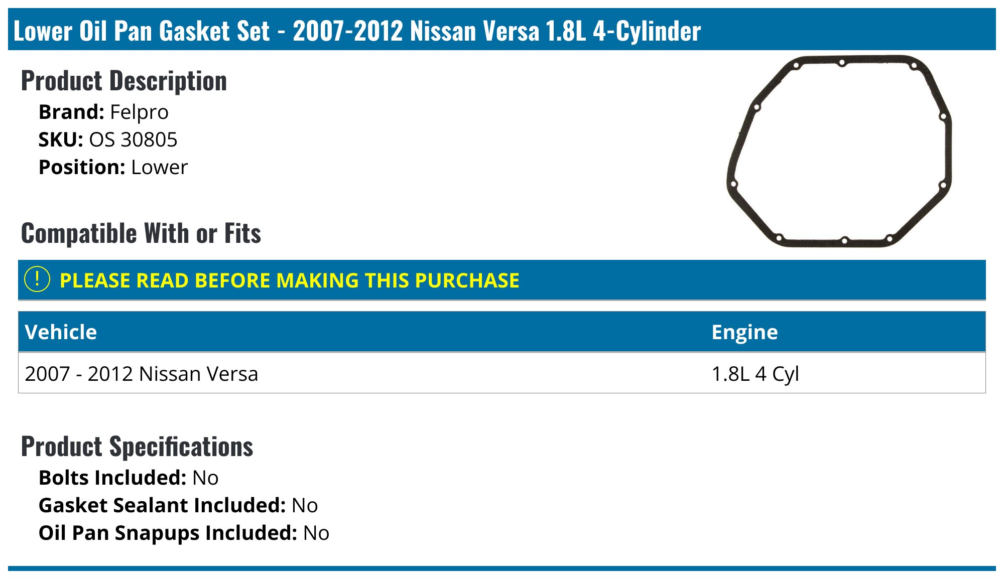 2007-2012 Nissan Versa Oil Pan Gasket - Felpro OS 30805 - Lower