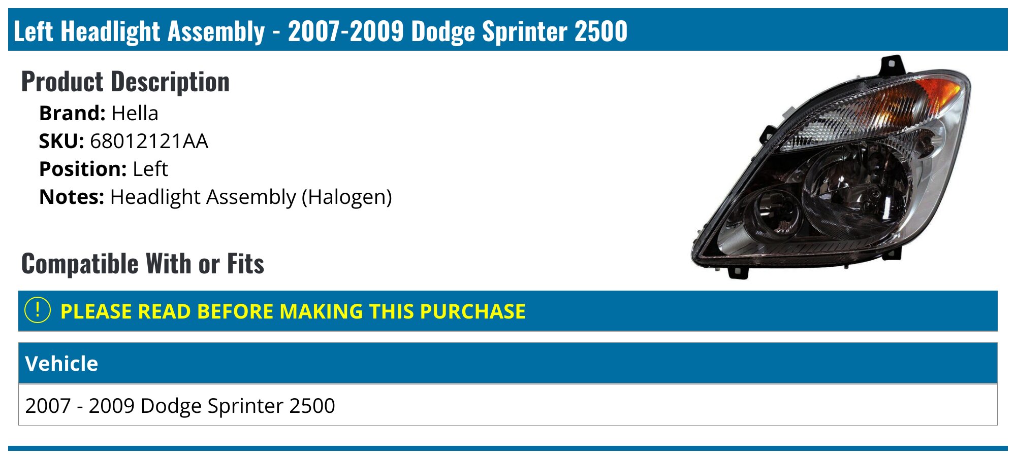 2007-2009 Dodge Sprinter 2500 Headlight Assembly - Hella