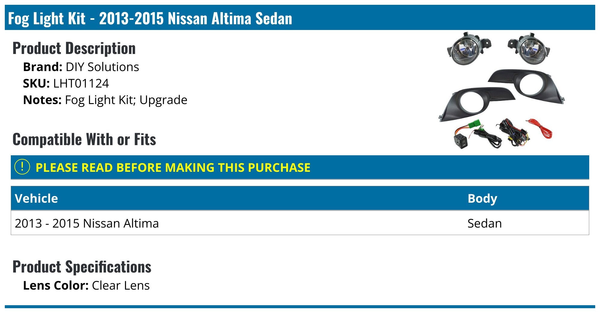 2013-2015 Nissan Altima Fog Light - DIY Solutions LHT01124
