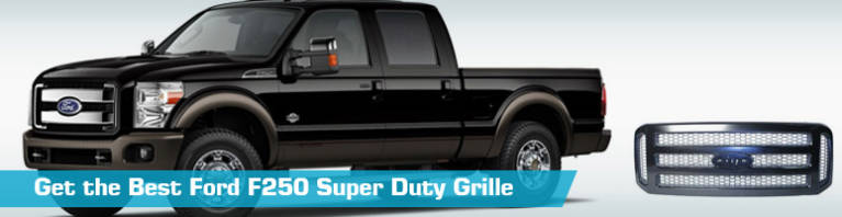 Grille for Ford F250 Super Duty - Partsgeek